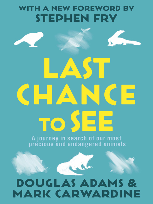 Title details for Last Chance to See by Douglas Adams - Wait list